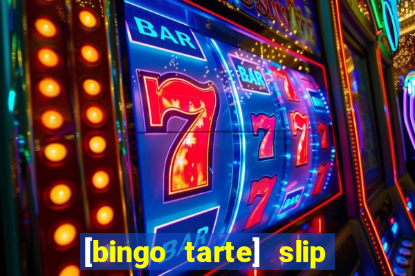 [bingo tarte] slip & stop 1988 part 1